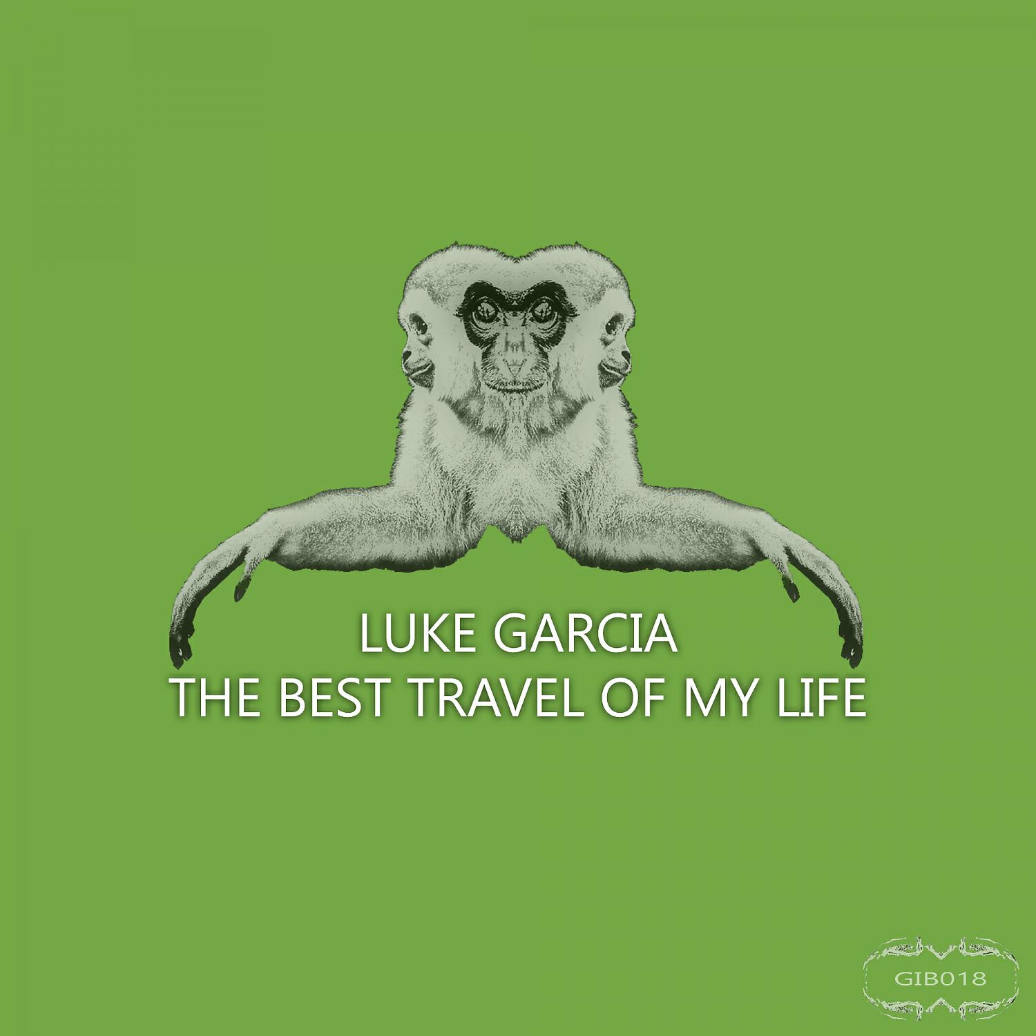 Luke Garcia - The Best Travel of My Life (Stas Drive Remix)