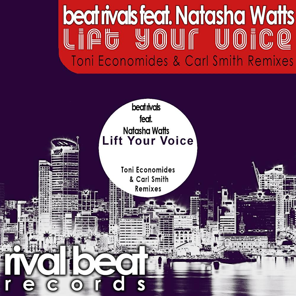 Beat Rivals - Lift Your Voice (Toni Economides & Carl Smith Remix Instrumental)
