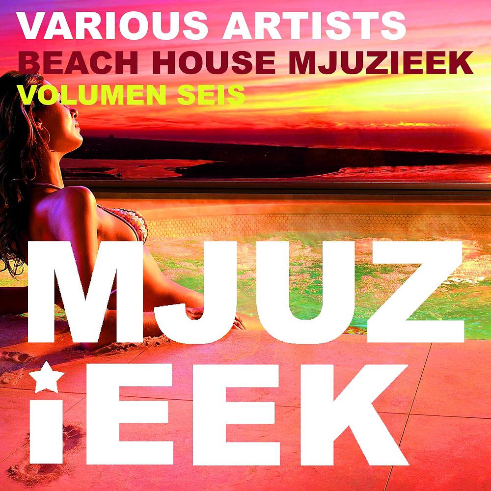 Постер альбома Beach House Mjuzieek, Vol. 6
