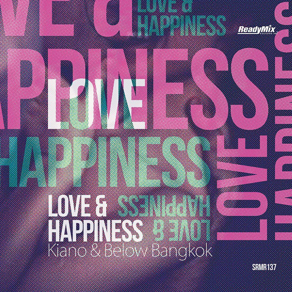 Kiano - Love & Happiness (Tom Lown's Looking For The Sun Dub)