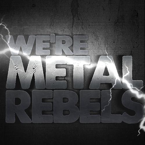 Постер альбома We're Metal Rebels