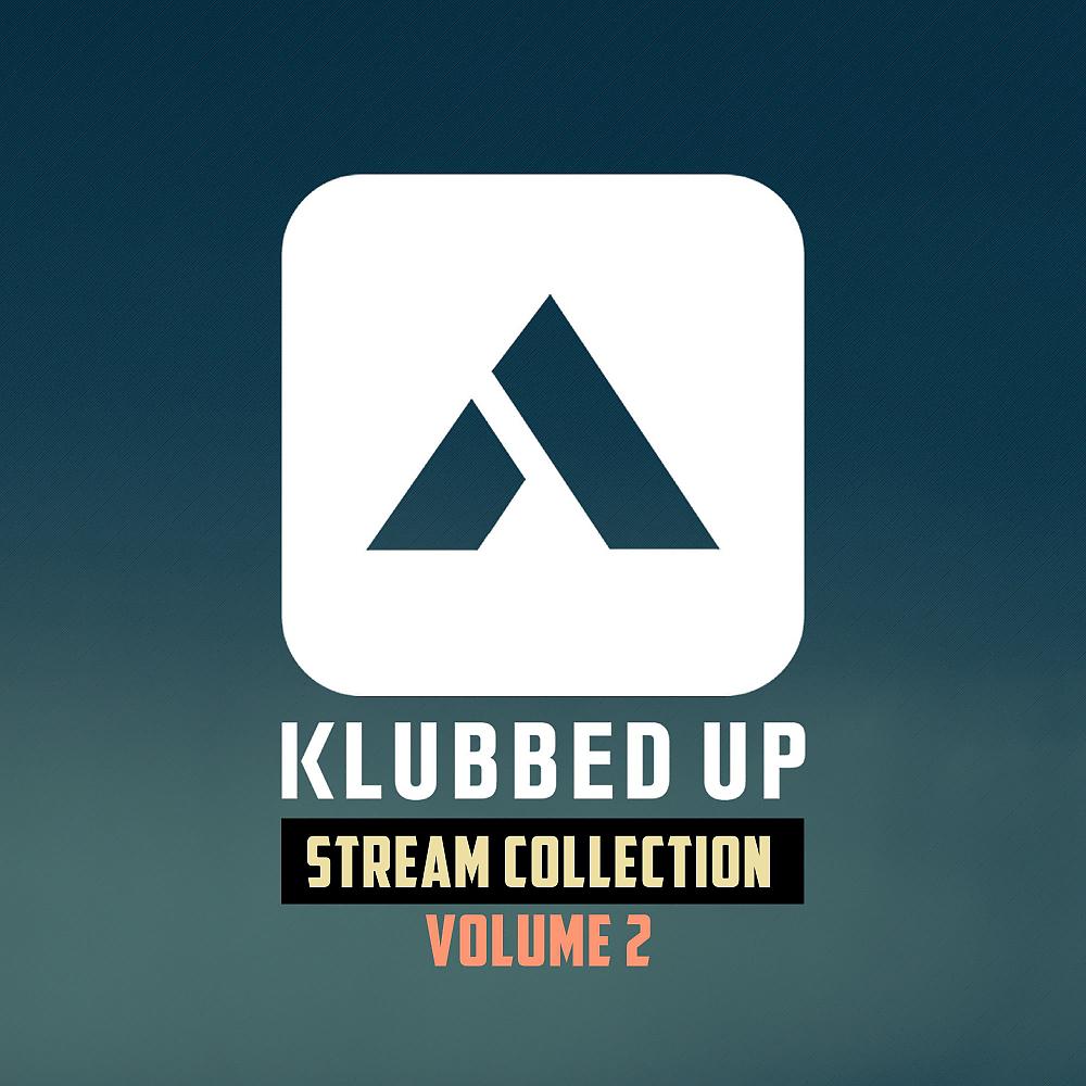 Постер альбома Klubbed Up Stream Collection, Vol. 2
