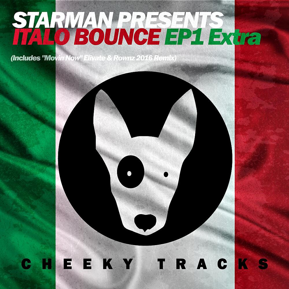 Italo Bounce - Movin Now (Elivate & Rownz 2016 Remix)