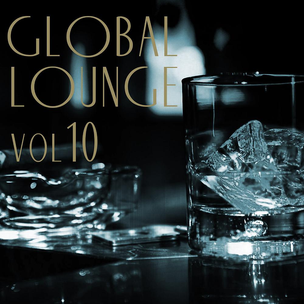 Постер альбома Global Lounge, Vol. 10