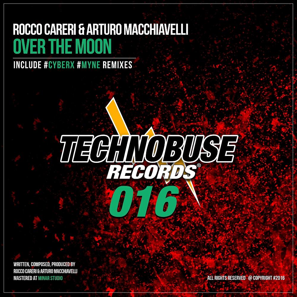 Rocco Careri - Over The Moon (Cyberx Remix)