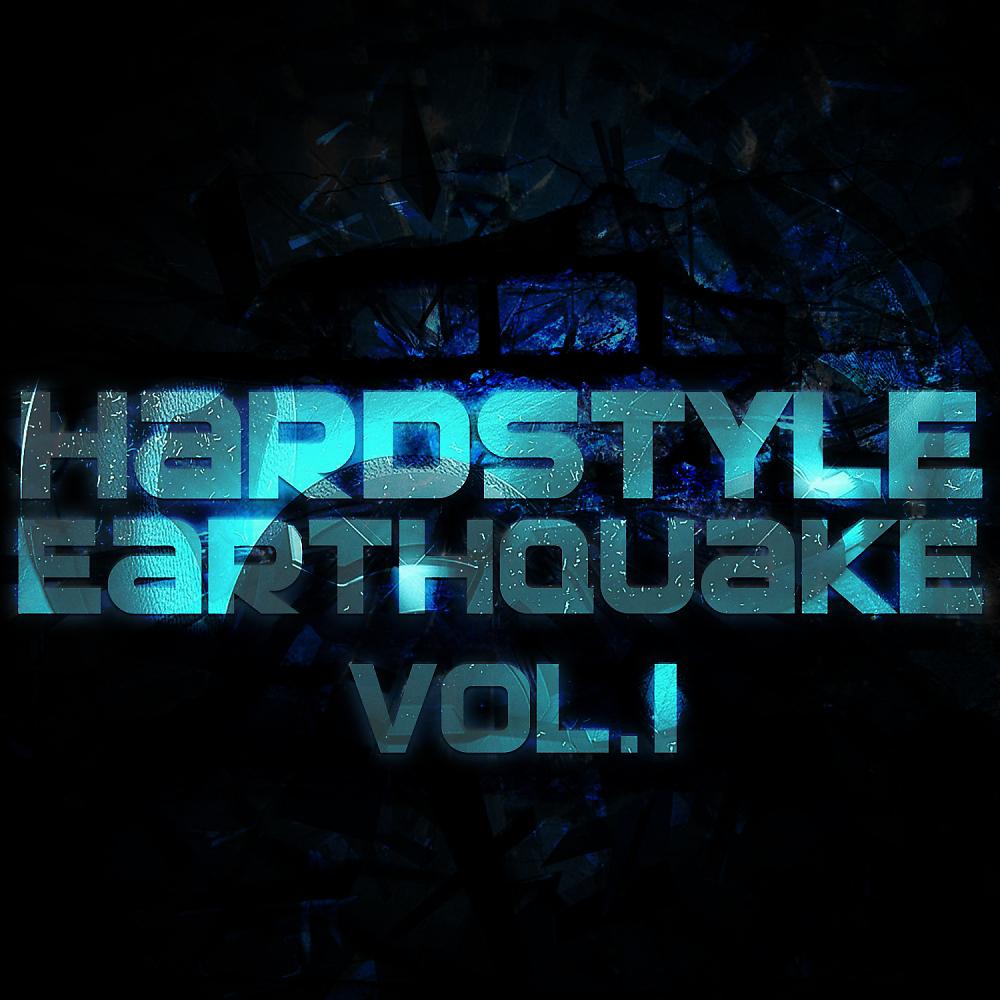 Постер альбома Hardstyle Earthquake, Vol. 1