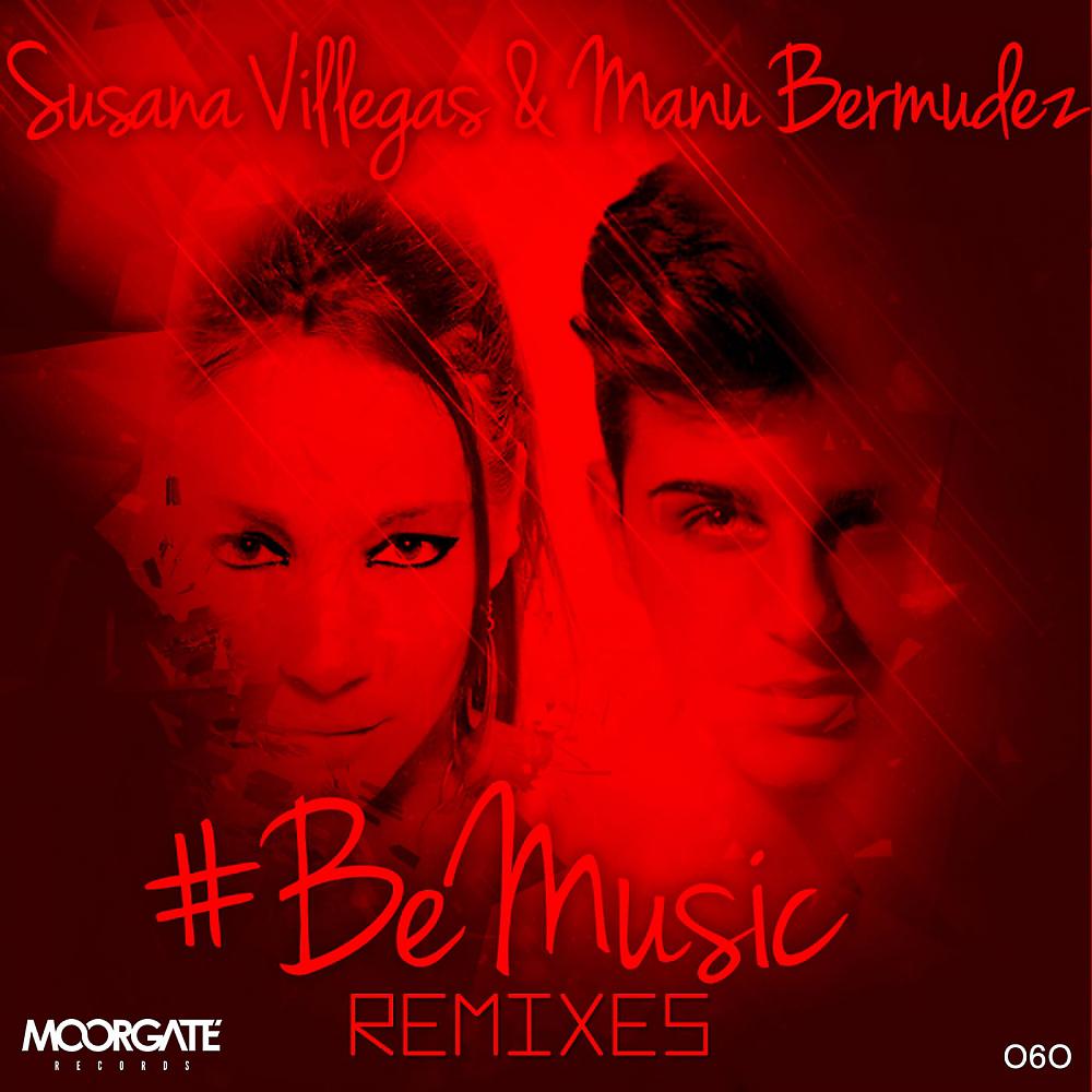 Постер альбома Be Music Remixes