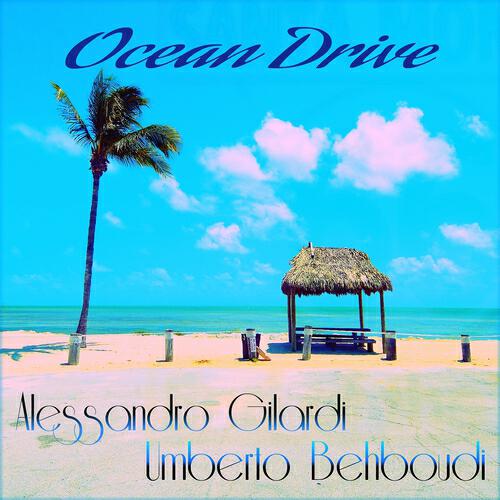 Alessandro Gilardi - Ocean Drive