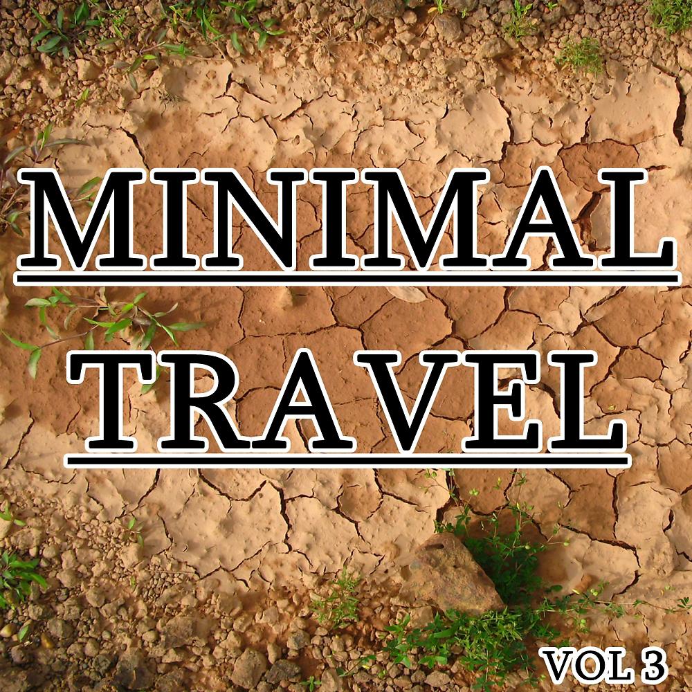 Постер альбома Minimal Travel, Vol. 3
