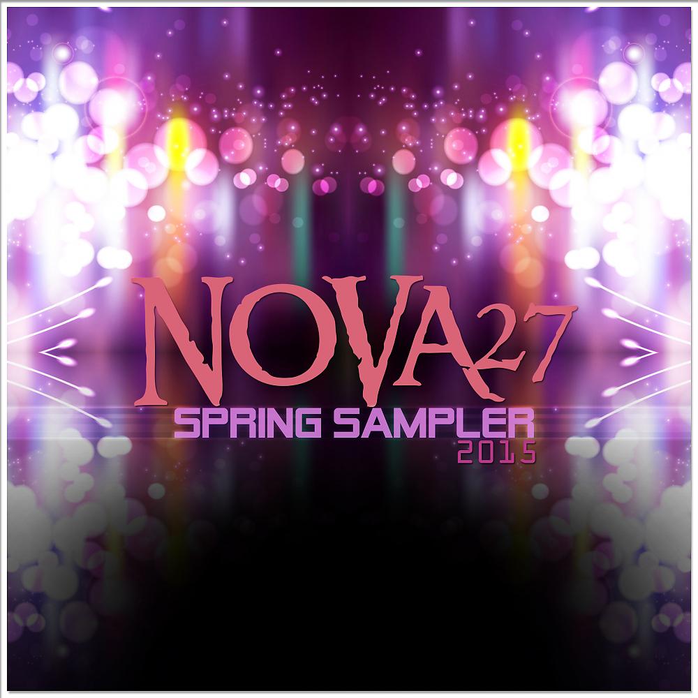 Постер альбома Nova27 Spring Sampler 2015