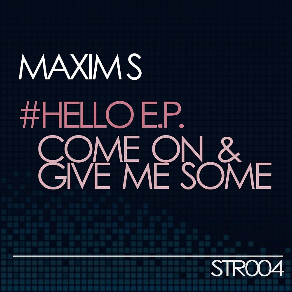 Maxim S - Give Me Some (Adam Freemer Remix)