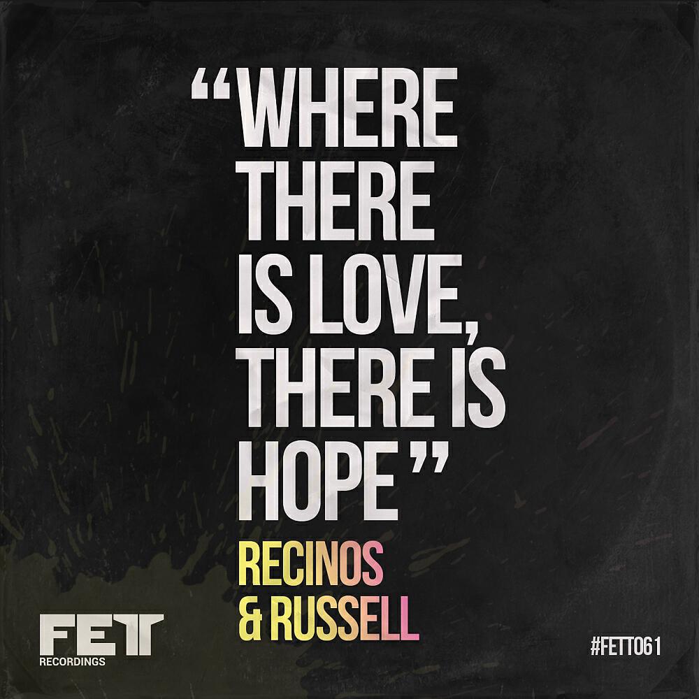 Recinos & Russell - Where There Is Love, There Is Hope (Stanny Abram Remix)