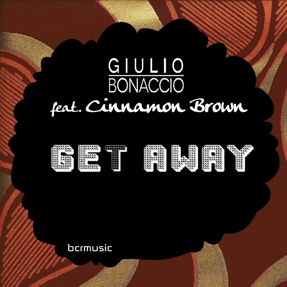 Giulio Bonaccio - Get Away (Michele Chiavarini Mix)