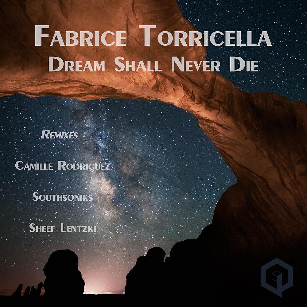 Fabrice Torricella - Dream Shall Never Die (Southsoniks Remix)
