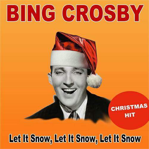 Bing Crosby - Let It Snow, Let It Snow, Let It Snow (Christmas Hit)