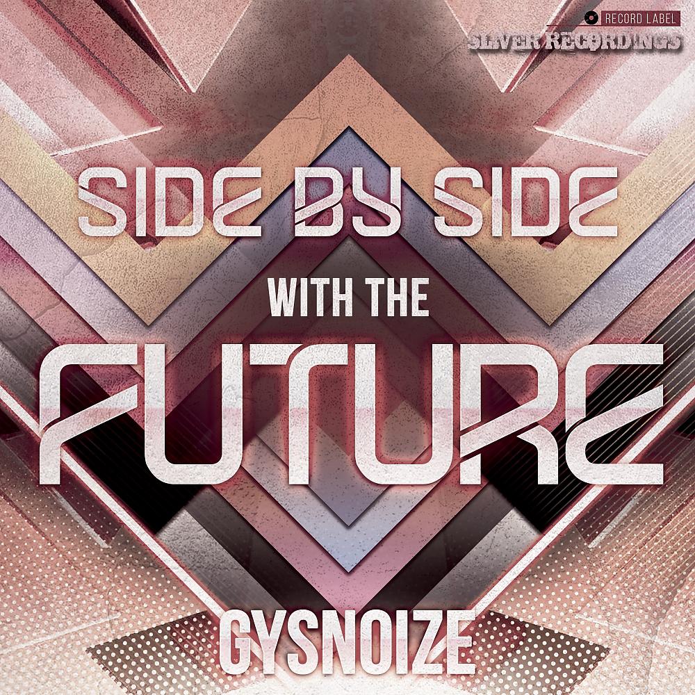 Постер альбома Side By Side With The Future