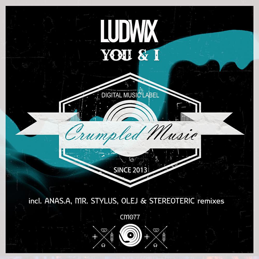 Ludwix - You & I (Anas.A Remix)