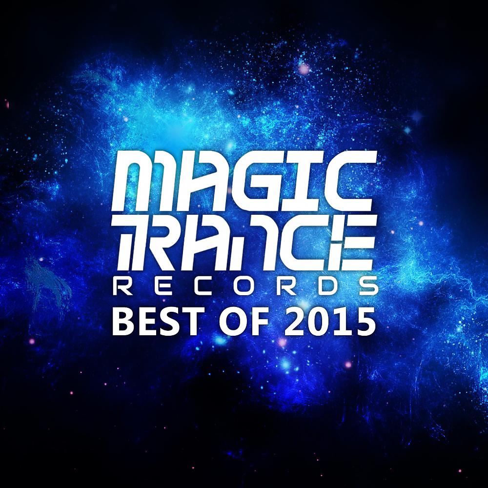 Постер альбома Magic Trance Best Of 2015