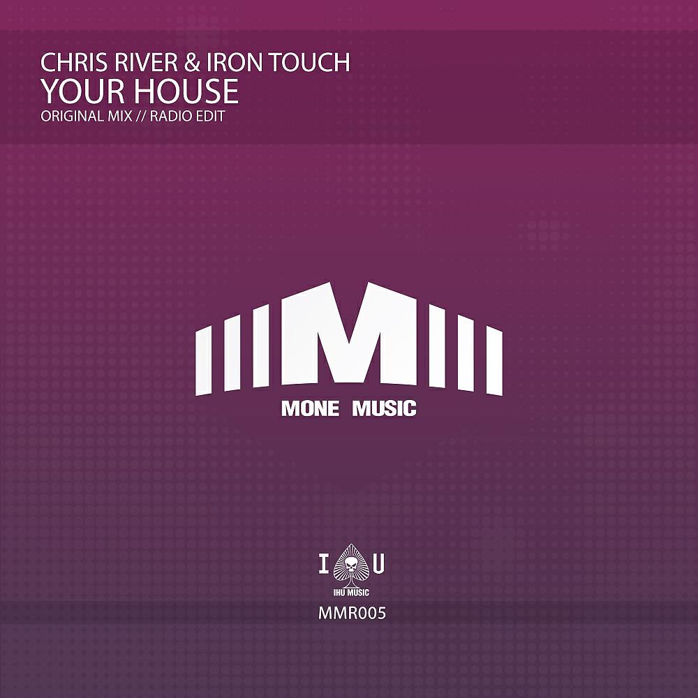 Chris River - Your House
