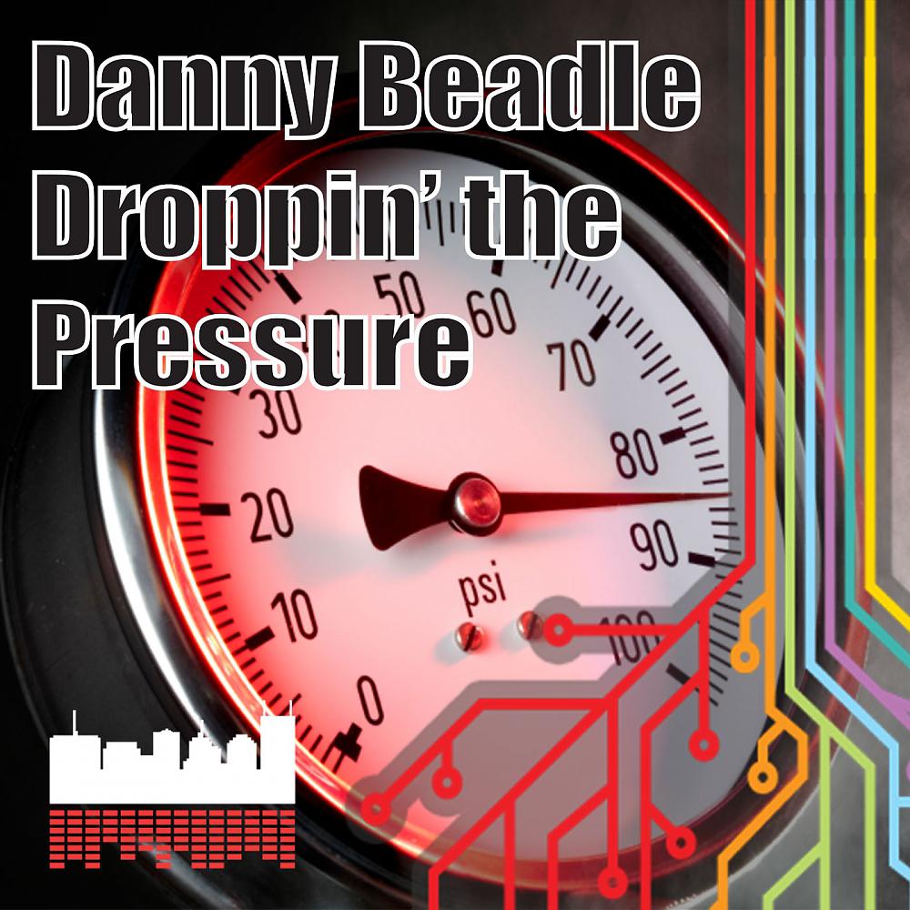 Постер альбома Droppin' The Pressure