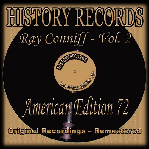 Постер альбома History Records - American Edition 72 - Ray Conniff, Vol. 2 (Original Recordings - Remastered)