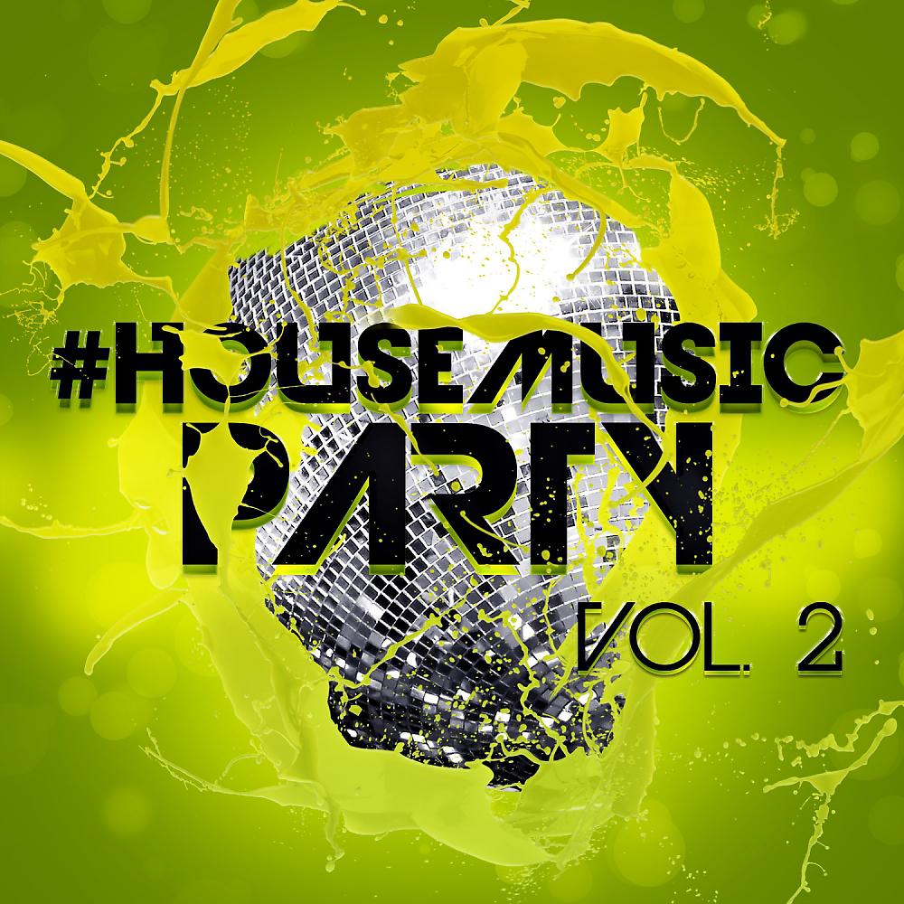 Постер альбома #housemusic Party, Vol. 2