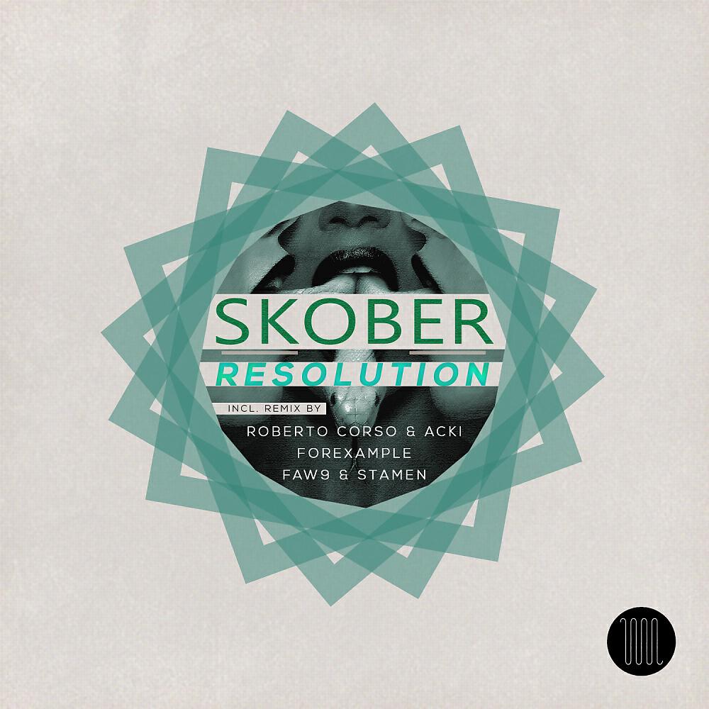 Skober - Resolution (Forexample Remix)