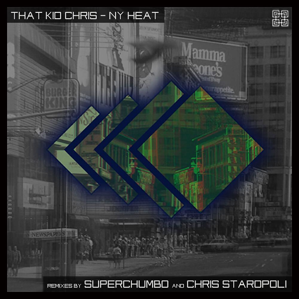 That Kid Chris - NY Heat (Superchumbo Remix)
