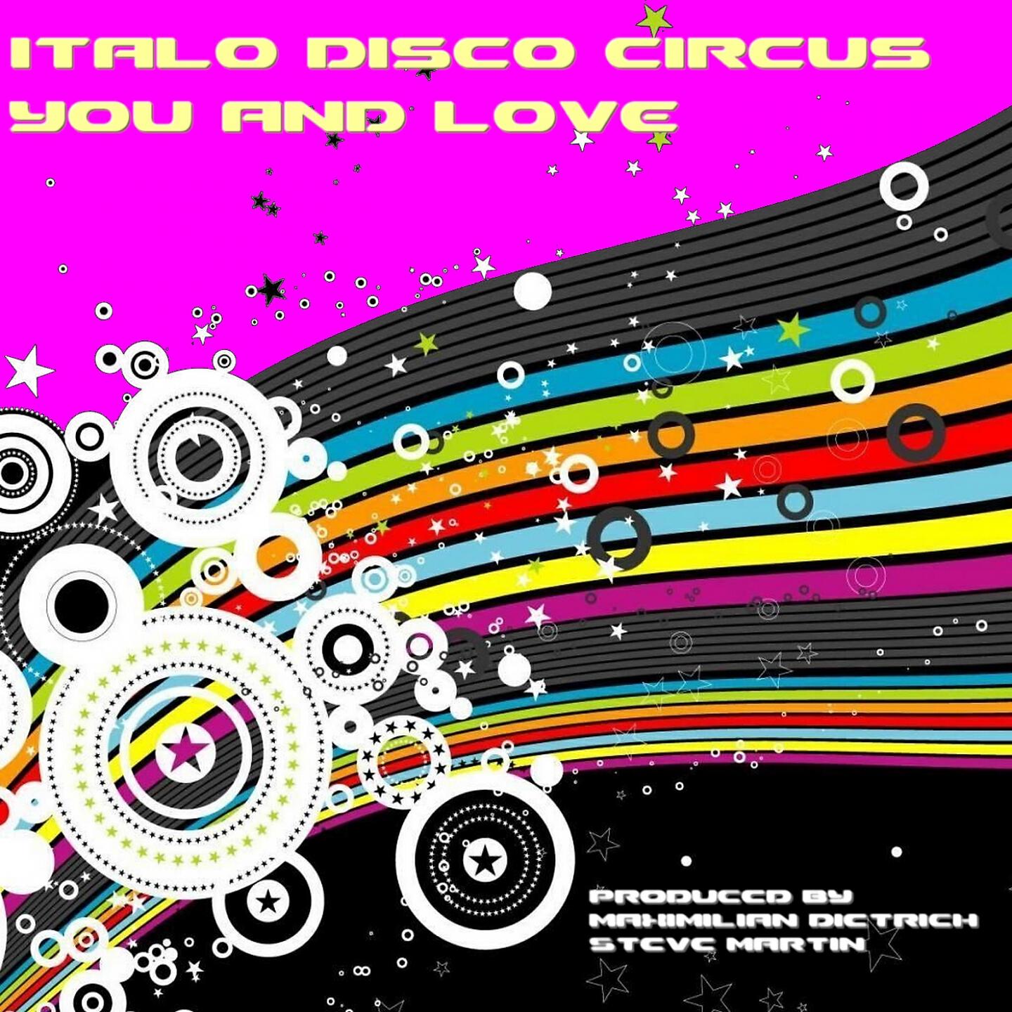 ITALO DISCO CIRCUS - YOU AND LOVE