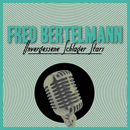 Fred Bertelmann - Der Fröhliche Räuber