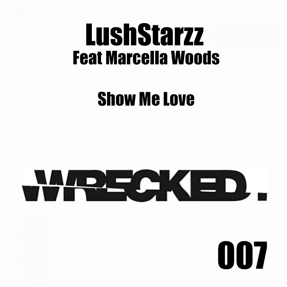 LushStarzz - Show Me Love (Sol Brothers 2014 Dub Remix)