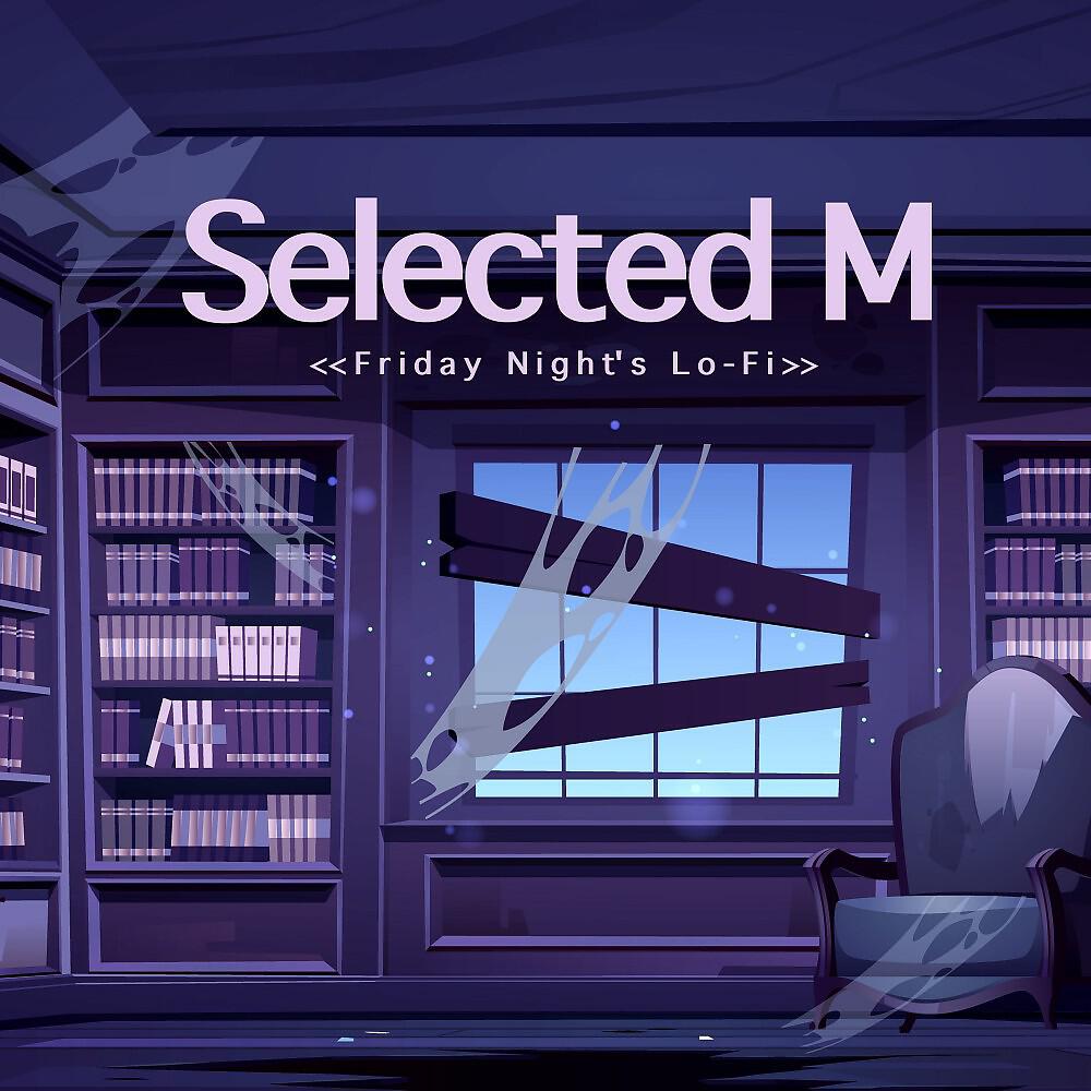 Selected M - I've Had Too Much Time to Think