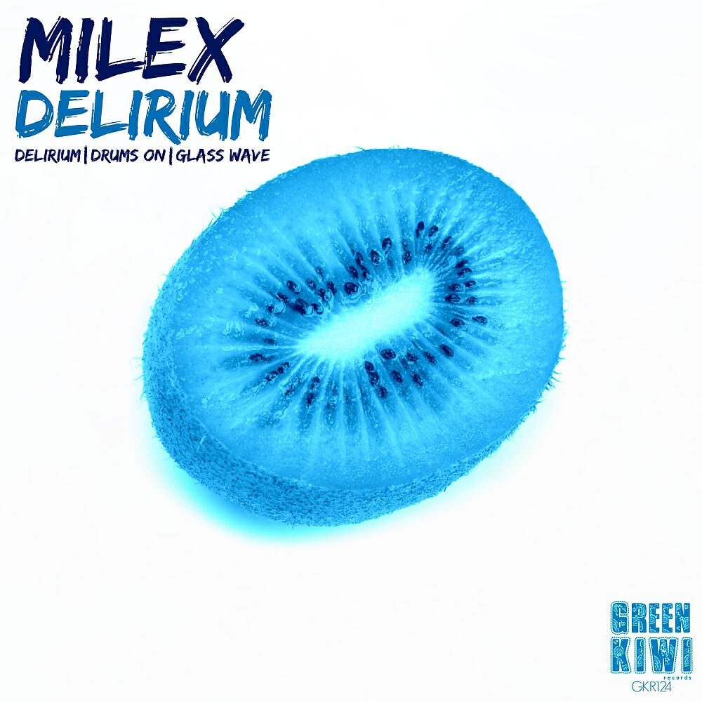 Milex - Delirium