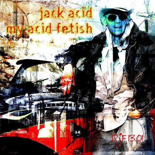 Постер альбома My Acid Fetish