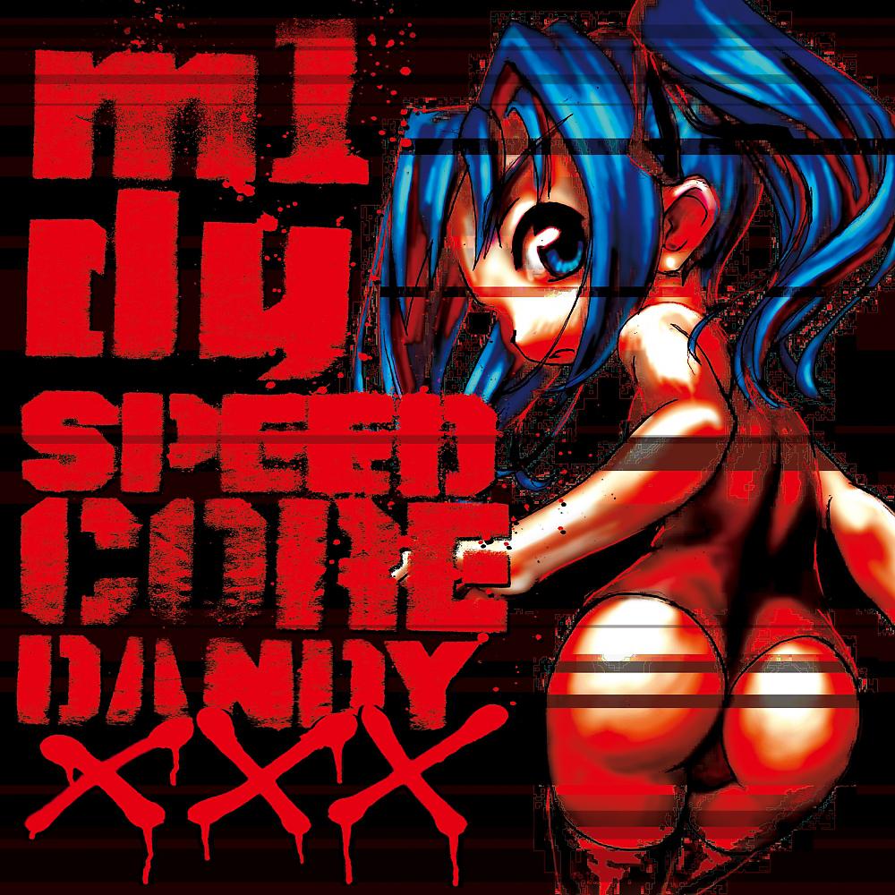 Постер альбома Speedcore Dandy Xxx