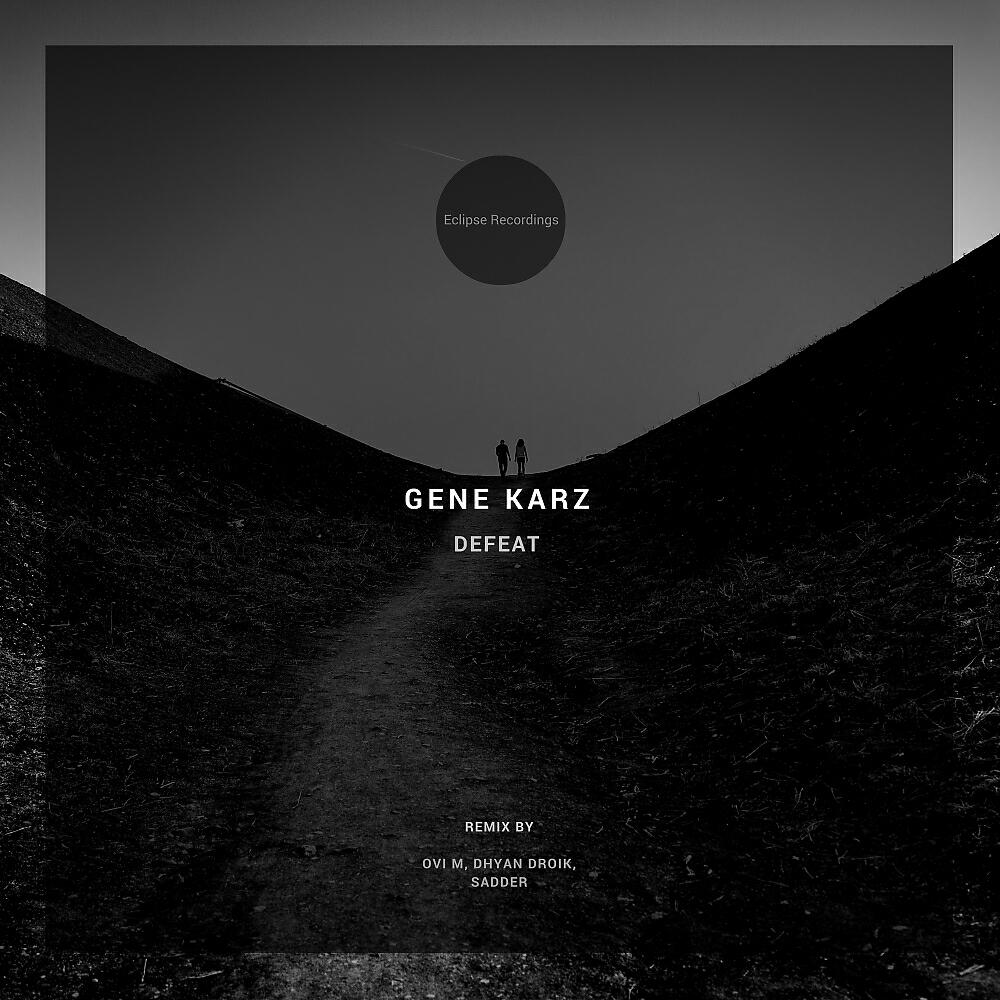 Gene Karz - Defeat (Sadder Remix)