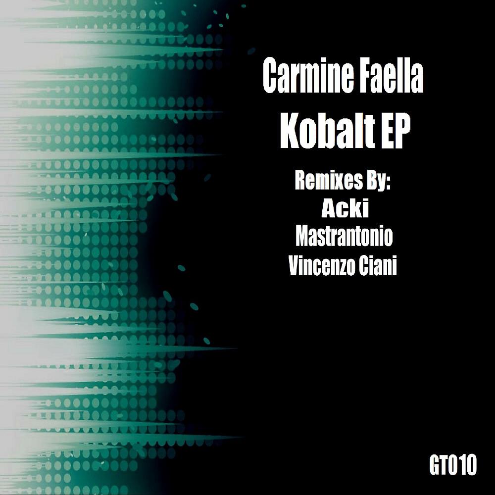 Carmine Faella - Kobalt (Mastrantonio Remix)
