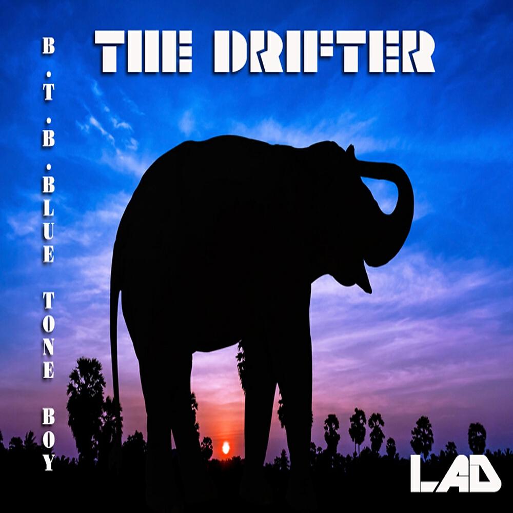 B.T.B. Blue Tone Boy - The Drifter