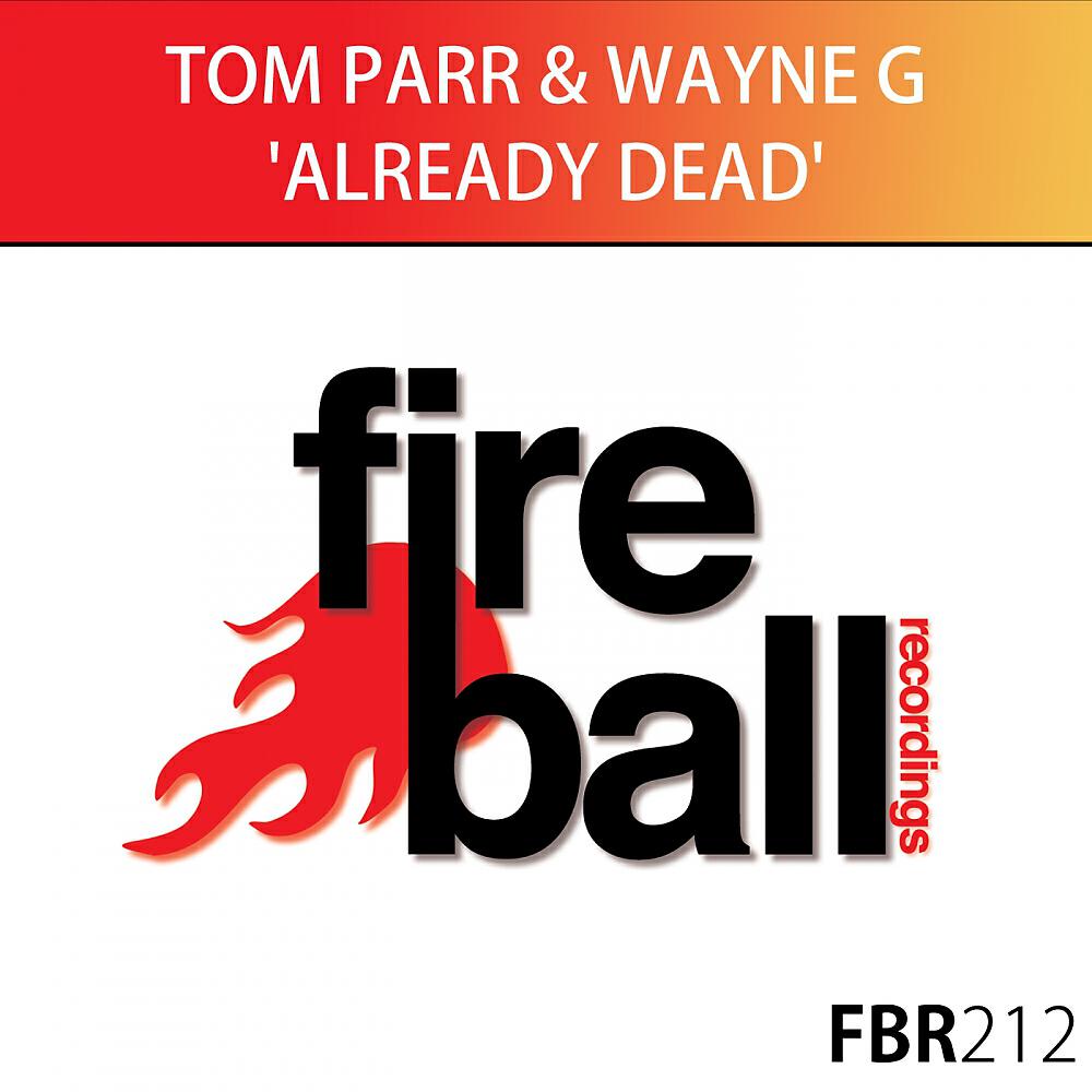 Tom Parr - Already Dead