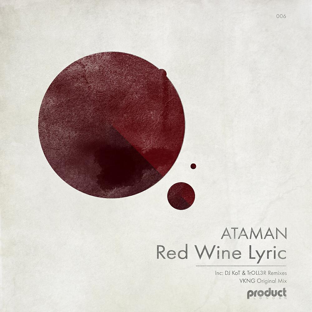 Ataman Live - Red Wine Lyric (Troll3r Remix)