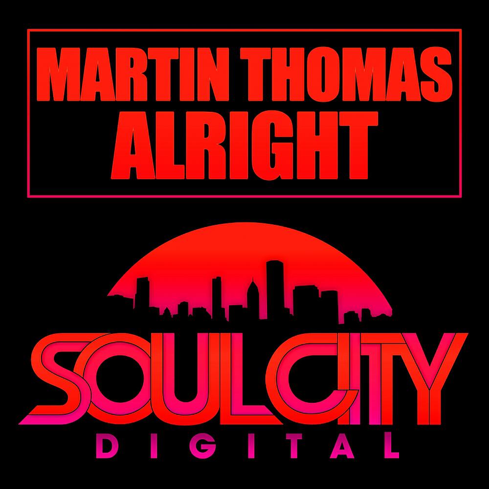 Martin Thomas - Alright (Dub Mix)