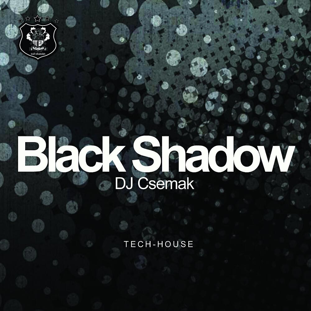 DJ Csemak - Black Shadow