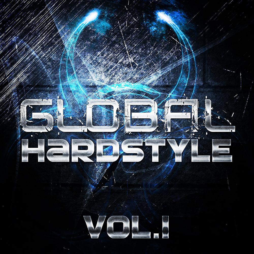 Постер альбома Global Hardstyle, Vol. 1
