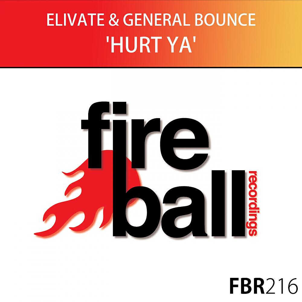 Elivate - Hurt Ya!
