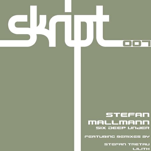 Stefan Mallmann - Six Deep Under (Lilith Fathomless Mix)