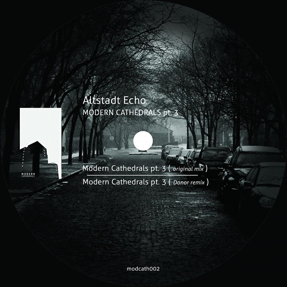 Altstadt Echo - Modern Cathedrals, Pt. 3 (Luigi Tozzi Remix 1)