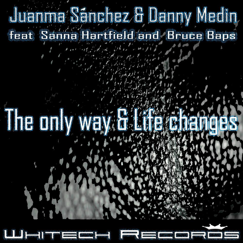Juanma SÃ¡nchez - Life Changes