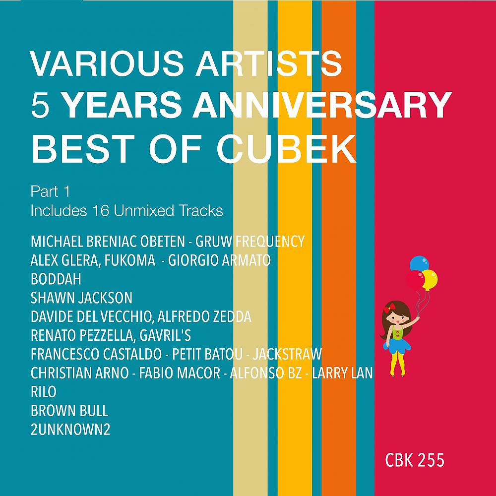 Постер альбома 5 Years Anniversary Best of Cubek, Pt. 1