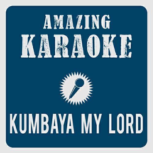 Amazing Karaoke - Kumbaya My Lord (Karaoke Version) (Originally Performed By Helmut Lotti)