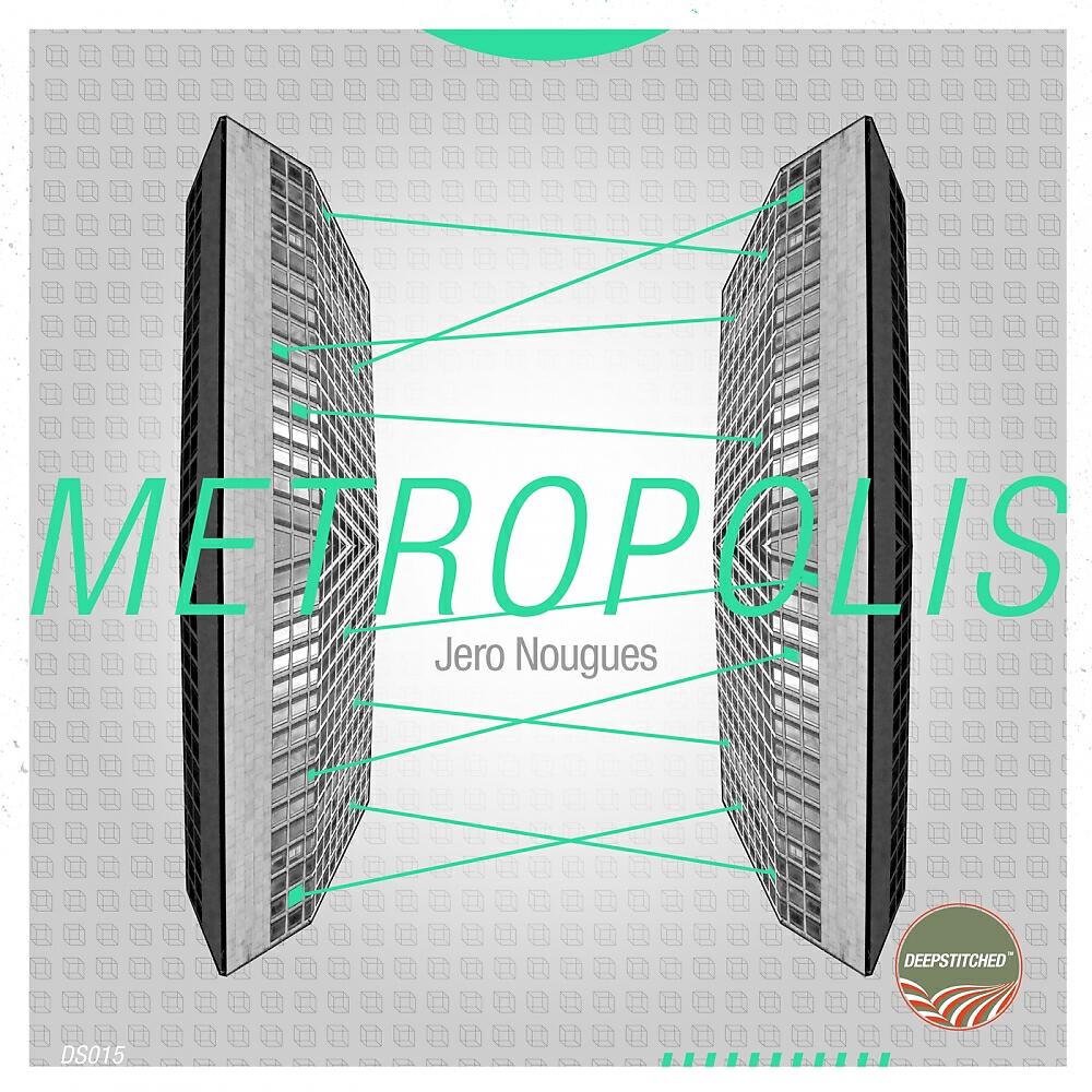 Jero Nougues - Metropolis (Rishi K. Remix)